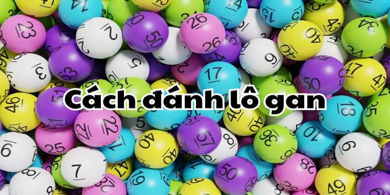 Lưu ý trước khi áp dụng cách đánh lô gan